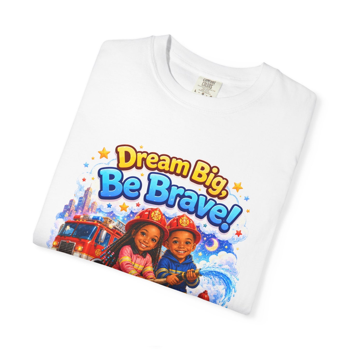 Dream Big Be Brave T-shirt | Kids Firefighter Illustration