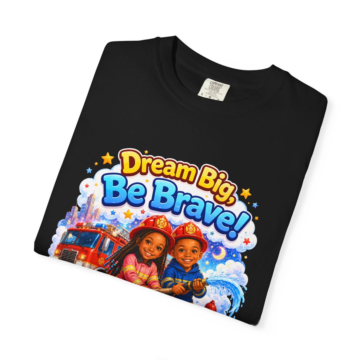Dream Big Be Brave T-shirt | Kids Firefighter Illustration